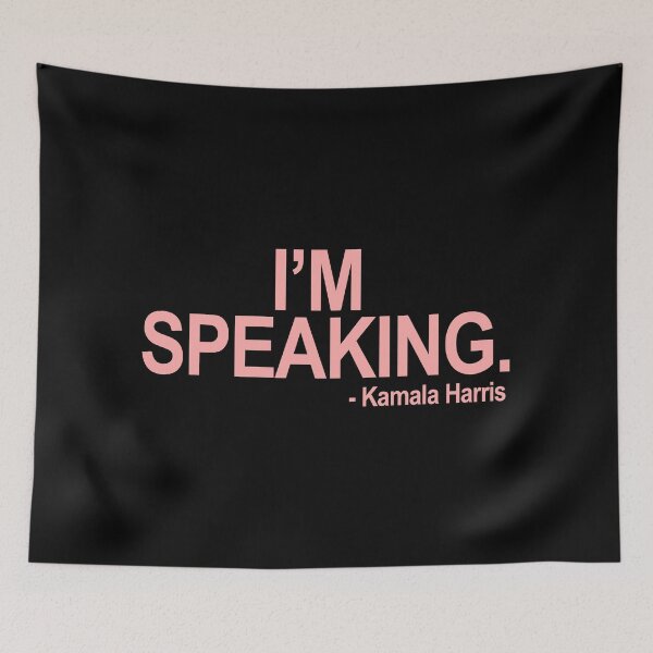 Item preview, Kamala Harris - I'm Speaking (pink text) designed and sold by Thelittlelord.