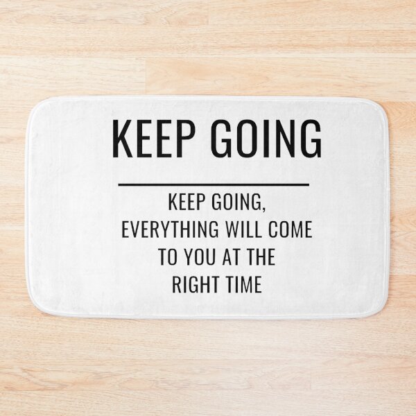Item preview, GALATHI Keep Going designed and sold by Galathi Designs.