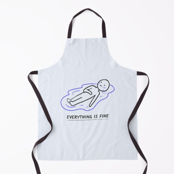 Item preview, Everything Is Fine designed and sold by NikStore.