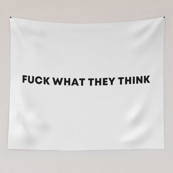 Item preview, Fuck what they think designed and sold by Osoioi.