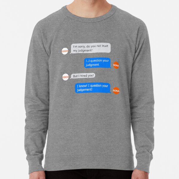 Conan's Assistant Distrusts Her Bosses' Judgment Lightweight Sweatshirt