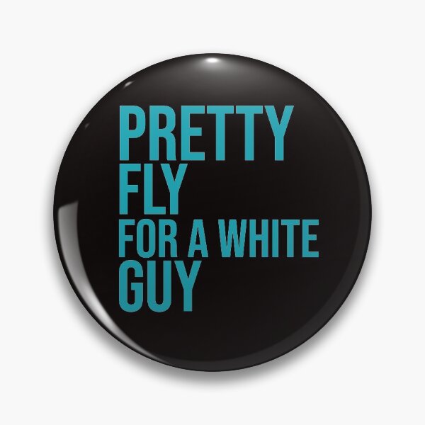 Item preview, Pretty fly for a white guy designed and sold by amrmab.