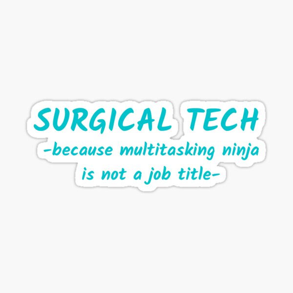 Item preview, surgical tech designed and sold by workallday.