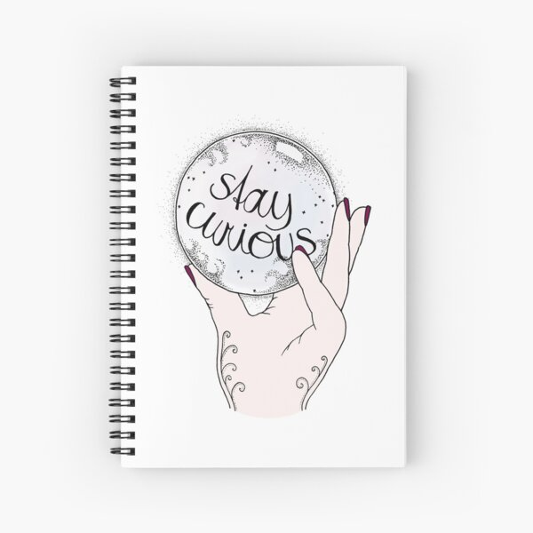 Stay Curious Spiral Notebook