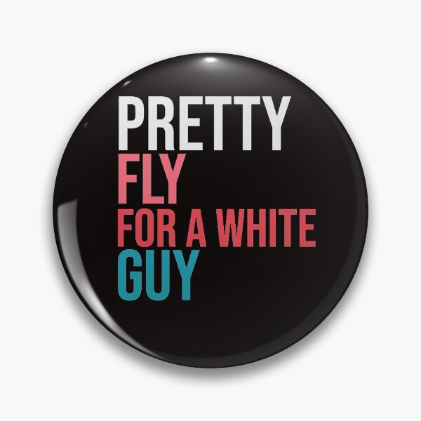 Item preview, Pretty fly for a white guy designed and sold by amrmab.