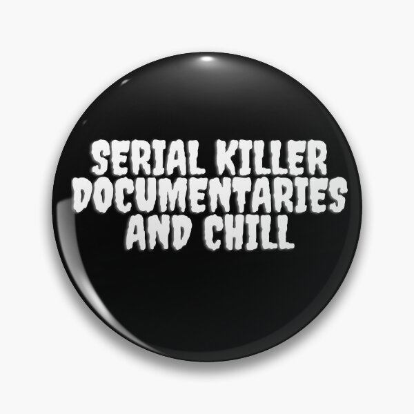 Item preview, Serial Killer Documentaries and Chill  designed and sold by babypanda221.