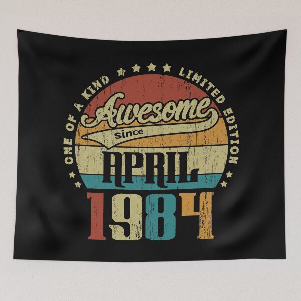 Item preview, Vintage April 1984 One Of A Kind Awesome Since April 1984 37th Birthday Gift 37 Years Old designed and sold by Takatv.