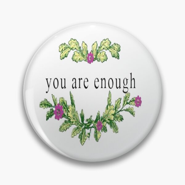 Item preview, mental wellbeing you are enough designed and sold by NancyArtDesigns.