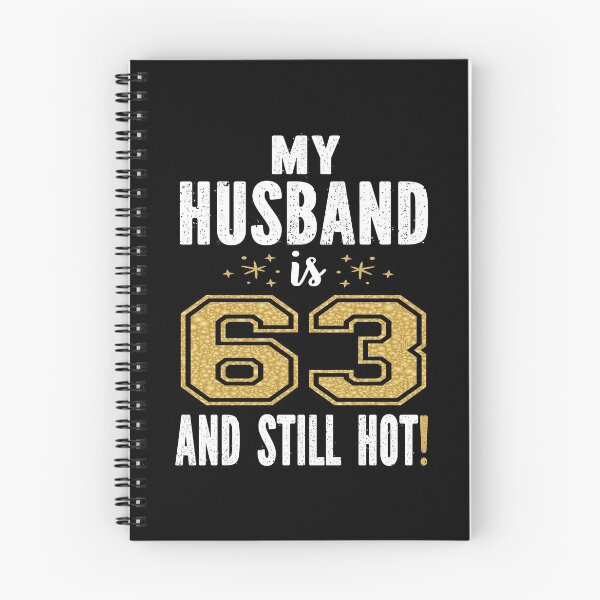 Item preview, My Husband Is 63 And Still Hot 63rd Birthday Gift For Him graphic designed and sold by Grabitees.