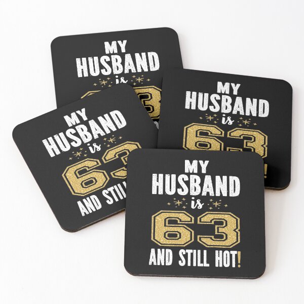Item preview, My Husband Is 63 And Still Hot 63rd Birthday Gift For Him graphic designed and sold by Grabitees.