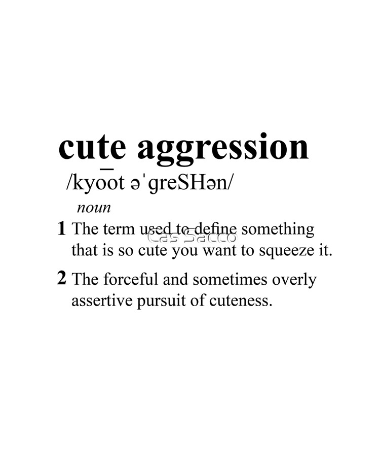 Cute Aggression Definition - Black\