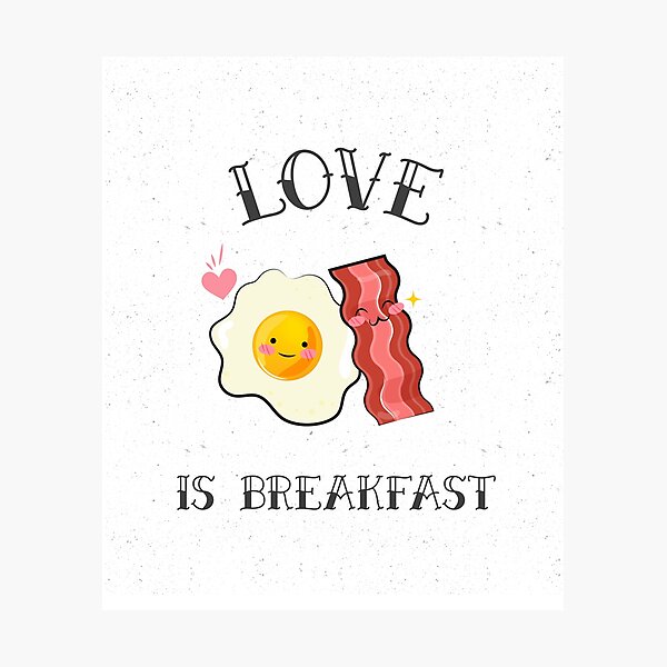 Item preview, Eggs and Bacon, "LOVE is BREAKFAST" designed and sold by tepalistings.