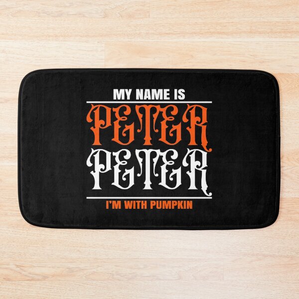 Item preview, My name is peter peter I'm with pumpkin, Peter peter, peter peter the pumpkin eater, halloween 2020, halloween ghost, halloween costum, halloween costumes for women designed and sold by T-DESIGNEDZ.