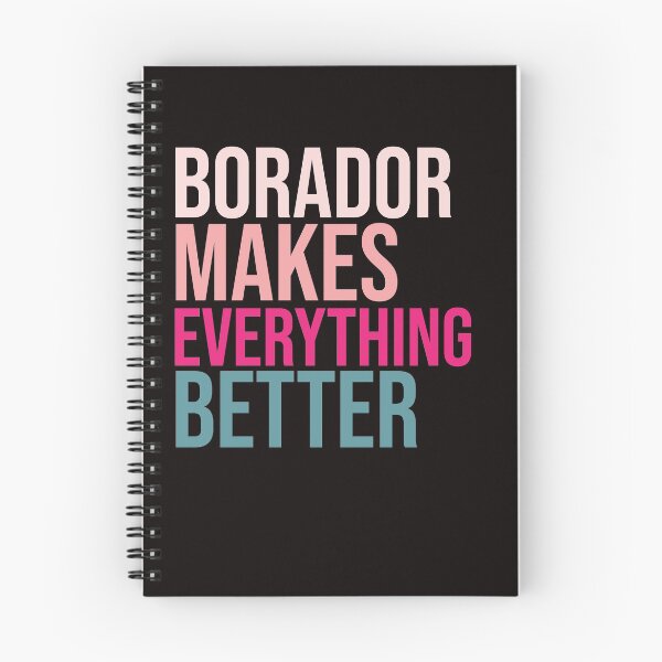 Item preview, BORADOR Dogs make everything better designed and sold by amrmab.
