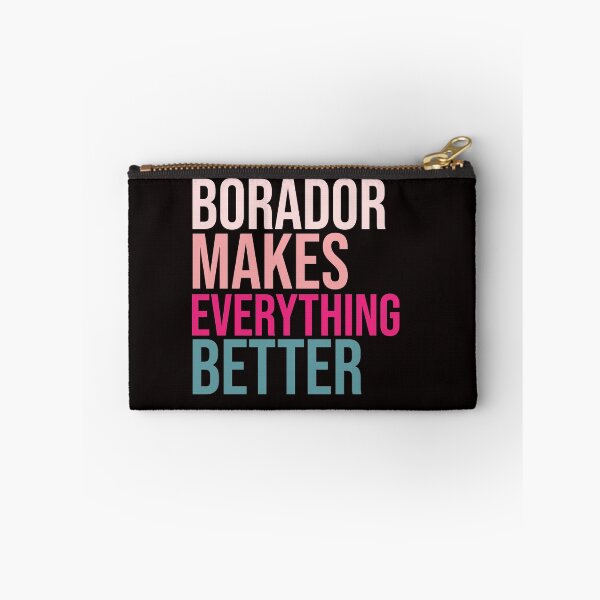 Item preview, BORADOR Dogs make everything better designed and sold by amrmab.