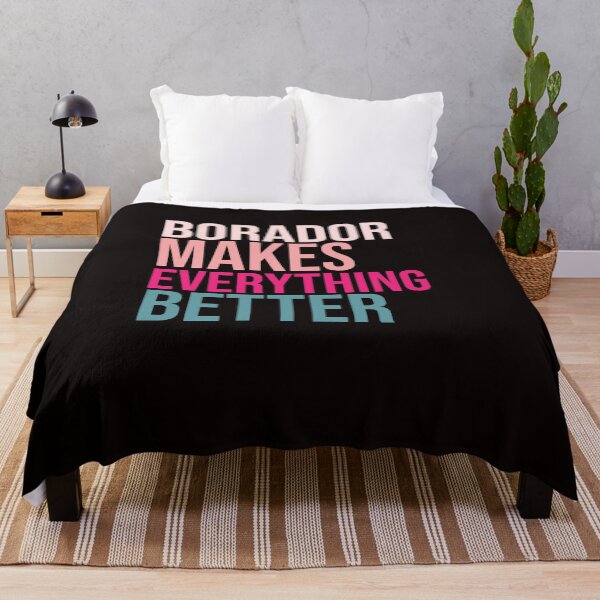 Item preview, BORADOR Dogs make everything better designed and sold by amrmab.