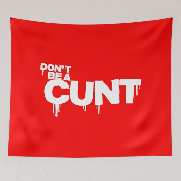 Item preview, QUOTE "Don´t be a cunt" (Billy - TV show series) WHITE designed and sold by frikybomb.