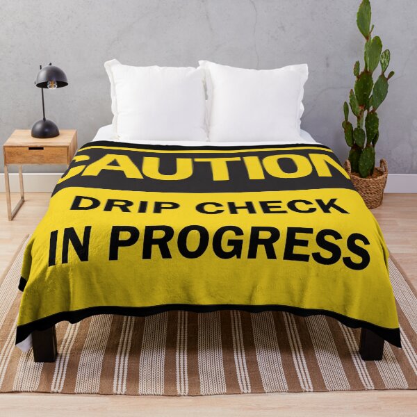Item preview, Caution! Drip check in progress designed and sold by Deegital18.