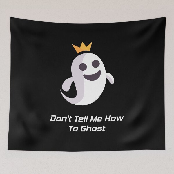 Item preview, Don't Tell Me How To Ghost designed and sold by MJLdesigns.