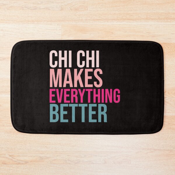 Item preview, CHI CHI Dogs make everything better designed and sold by amrmab.