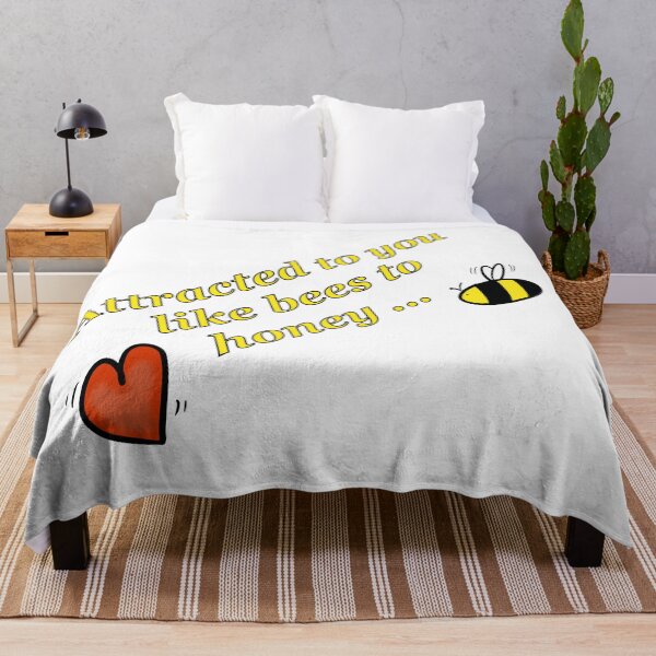 Item preview, Attracted to you like bees to honey designed and sold by BusyMonkeys.