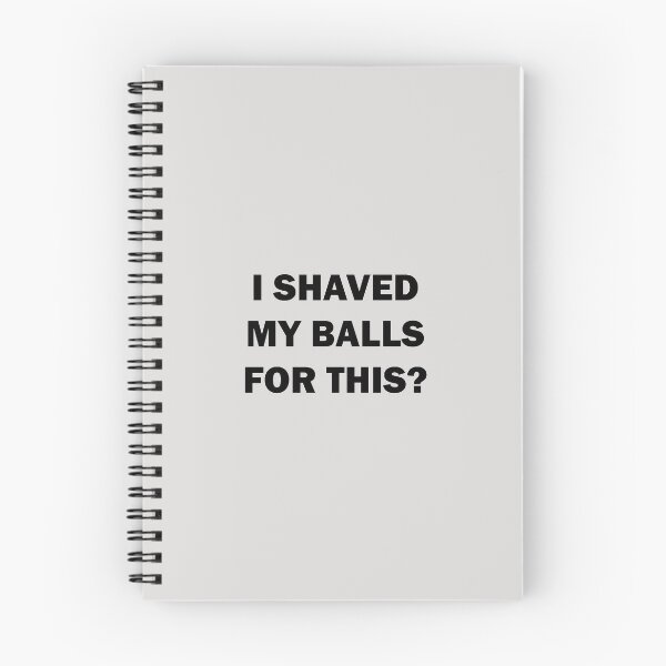 Item preview, i shaved my balls for this,i shaved my balls for this,i shaved my balls for this designed and sold by Souna's  Store.