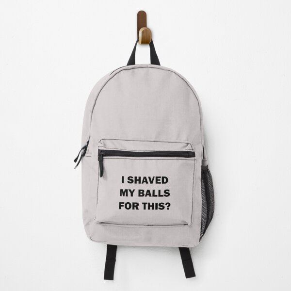 Item preview, i shaved my balls for this,i shaved my balls for this,i shaved my balls for this designed and sold by Souna's Store.