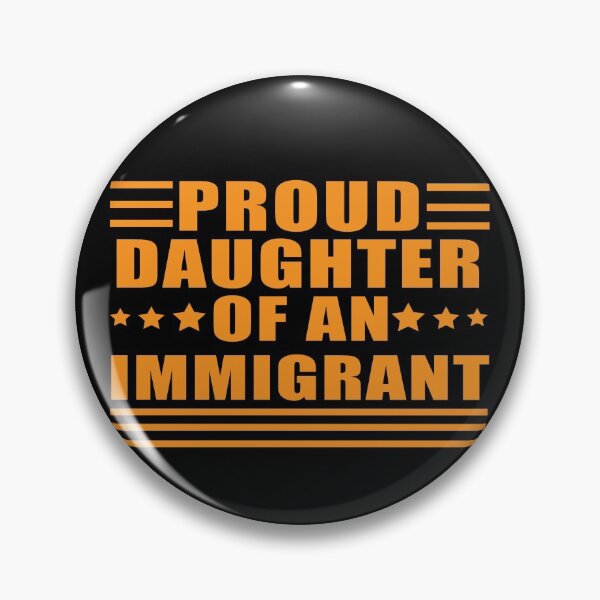 Item preview, Proud Daughter Of An Immigrant  designed and sold by majidkacm.