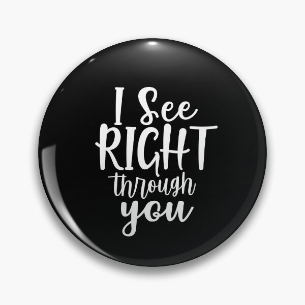 Item preview, I see right through you trending two face T-shirt design designed and sold by phassystore.