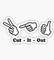 Cut It Out Sticker