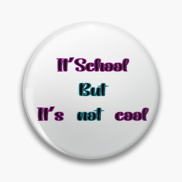 Item preview,  it'school but it's not cool designed and sold by 0umStore.