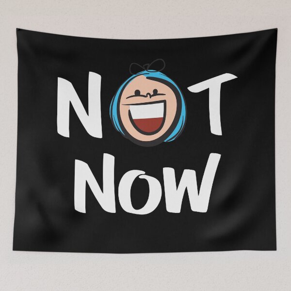 Item preview, Not Now Cute Kid Art designed and sold by ProjectX23.
