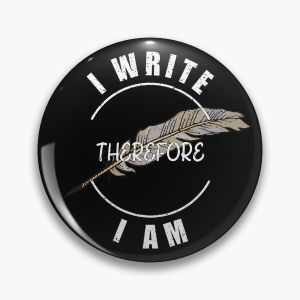 Item preview, I Write Therefore I Am - for Writers designed and sold by Mindful-Designs.