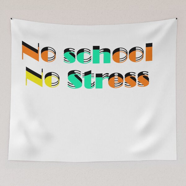 Item preview, No School No Stress designed and sold by 0umStore.