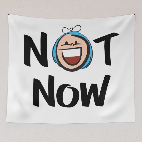 Item preview, Not Now Cute Kid Art designed and sold by ProjectX23.