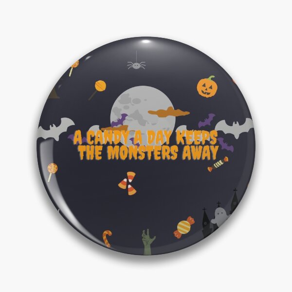 Item preview,  A Candy A Day Keeps The Monsters Away designed and sold by derryshop.