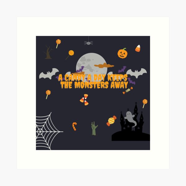 Item preview,  A Candy A Day Keeps The Monsters Away designed and sold by derryshop.