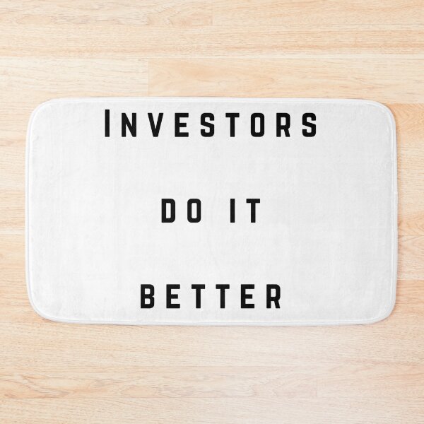 Item preview, Investors do it better designed and sold by FourNuns.