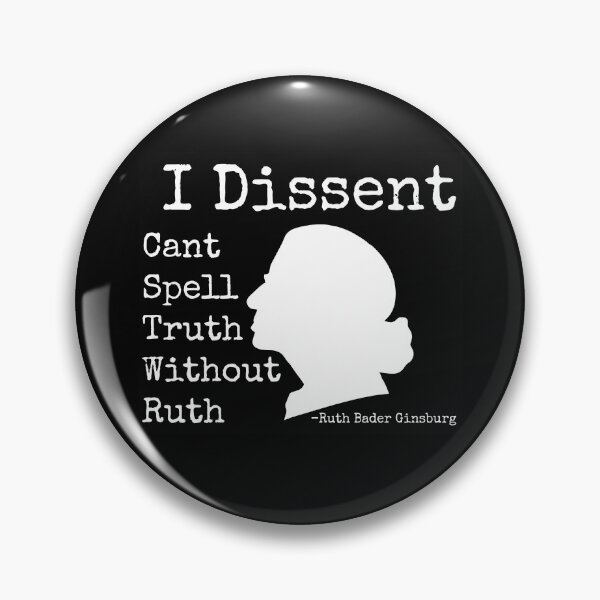 Item preview, I dissent, I can't spell truth without Ruth black  designed and sold by REApparelCo.