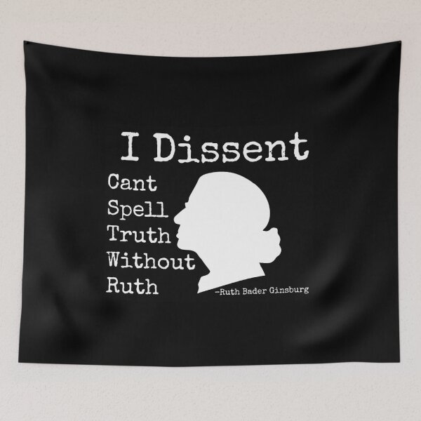 Item preview, I dissent, I can't spell truth without Ruth black  designed and sold by REApparelCo.