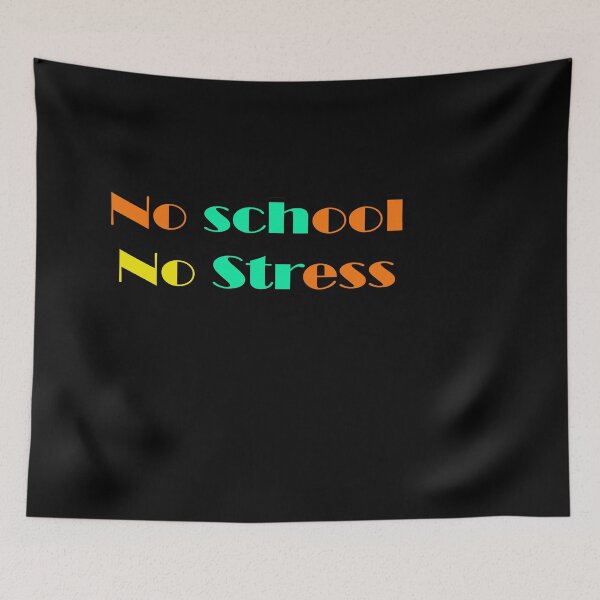 Item preview, No School No Stress designed and sold by 0umStore.