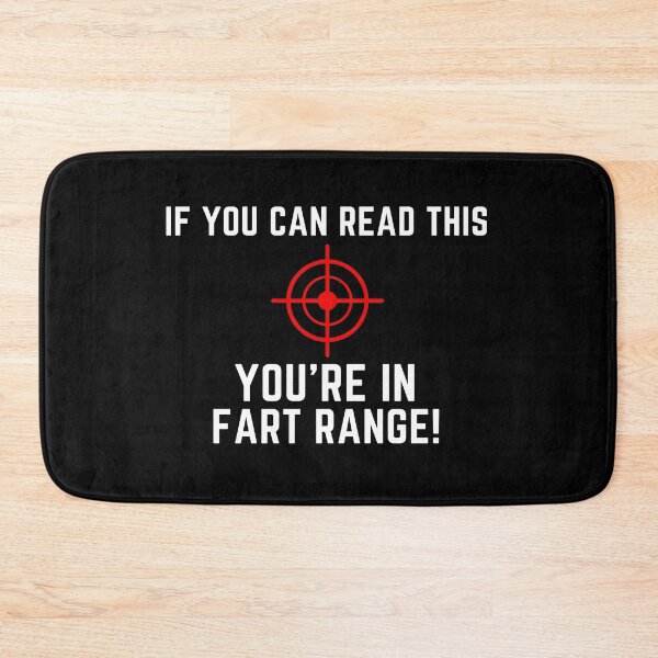 Item preview, If You Can Read This You're In Fart Range! Funny designed and sold by StarByAsem.