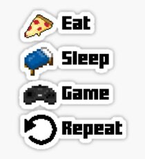 Eat, Sleep, Game, Repeat! 8bit Sticker