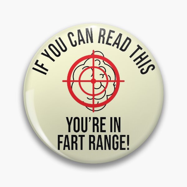 Item preview, If You Can Read This You're In Fart Range! Funny designed and sold by StarByAsem.