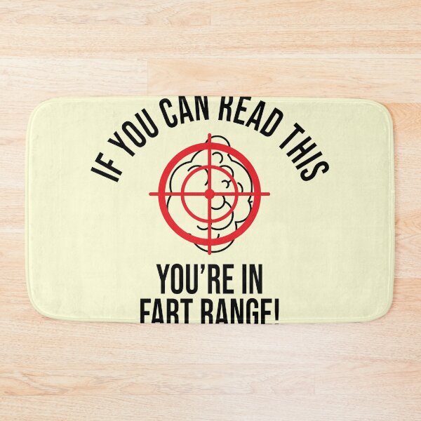 Item preview, If You Can Read This You're In Fart Range! Funny designed and sold by StarByAsem.