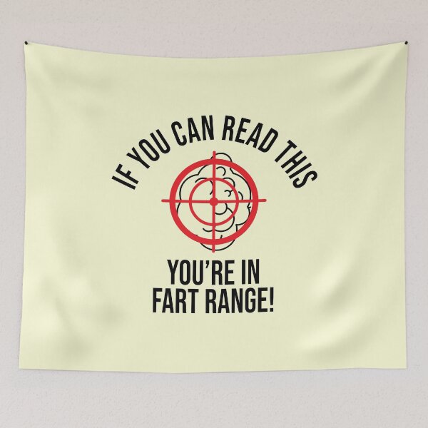 Item preview, If You Can Read This You're In Fart Range! Funny designed and sold by StarByAsem.