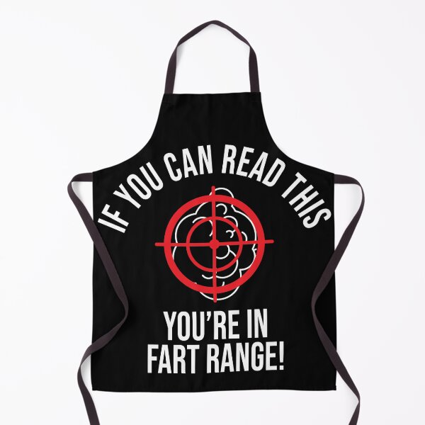 Item preview, If You Can Read This You're In Fart Range! Funny designed and sold by StarByAsem.