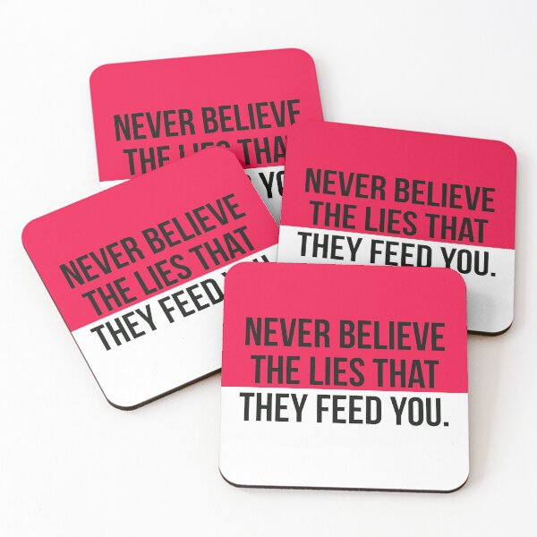 Item preview, Never Believe The Lies That They Feed You.. designed and sold by Blaze111.