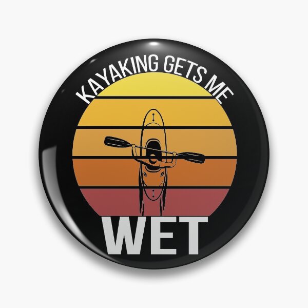 Item preview, Kayaking gets me wet - Gift Ideas for kayakers and water sports lovers designed and sold by Gaalaxyz.