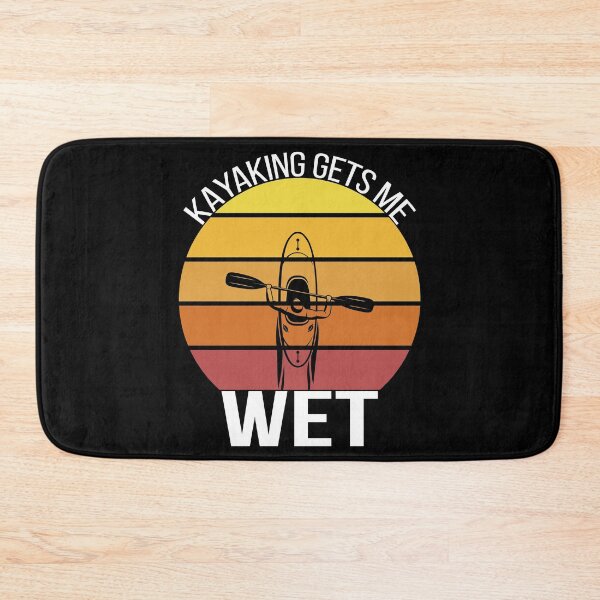 Item preview, Kayaking gets me wet - Gift Ideas for kayakers and water sports lovers designed and sold by Gaalaxyz.